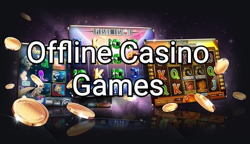are all online casinos offline