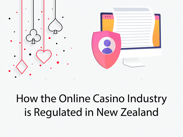 How The Online Casino Industry is Regulated in New Zealand