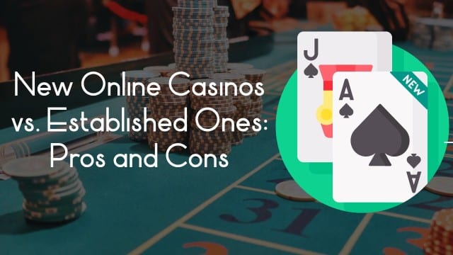 new online casinos vs established casinos